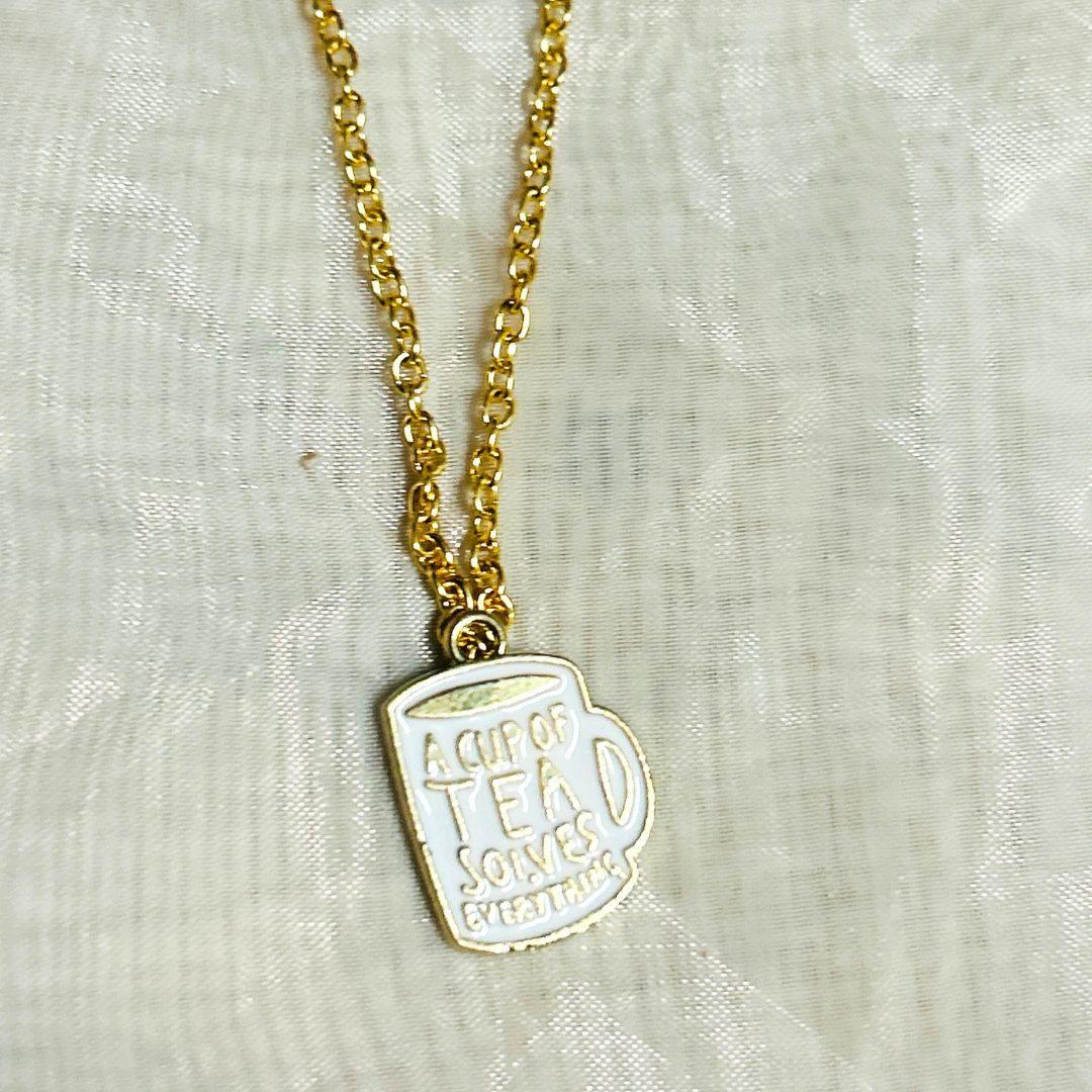 A Cup of Tea solves everything! Chain